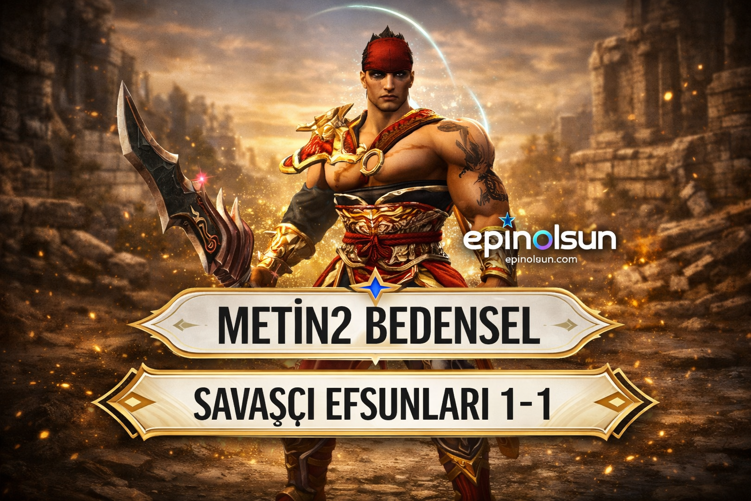 Metin2 Bedensel Savaşçı Efsunları 1 1 (PvP Server WS Rehberi 2026)