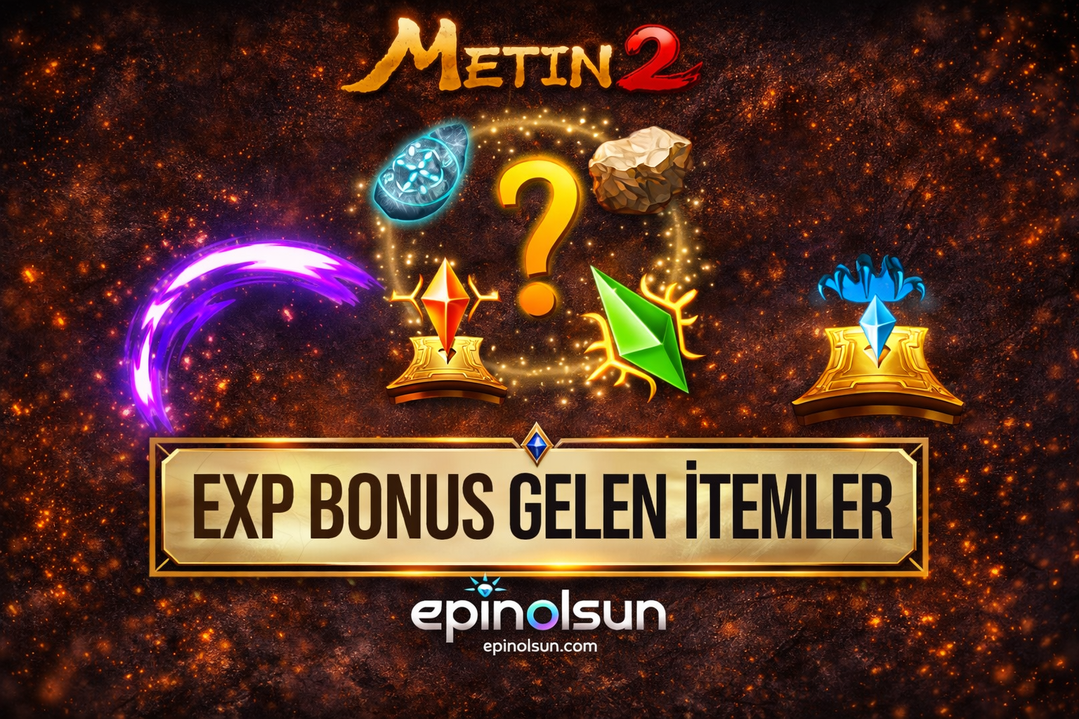 Metin2 EXP Bonus Hangi İtemlere Gelir? (2026 Güncel Liste + Hızlı Rehber)